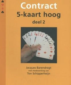 Jacques Barendregt Contract 5-kaart Hoog Deel 2